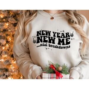 2023 New Year Me Mental Breakdowns Humor Graphic Soft Unisex Sweatshirt